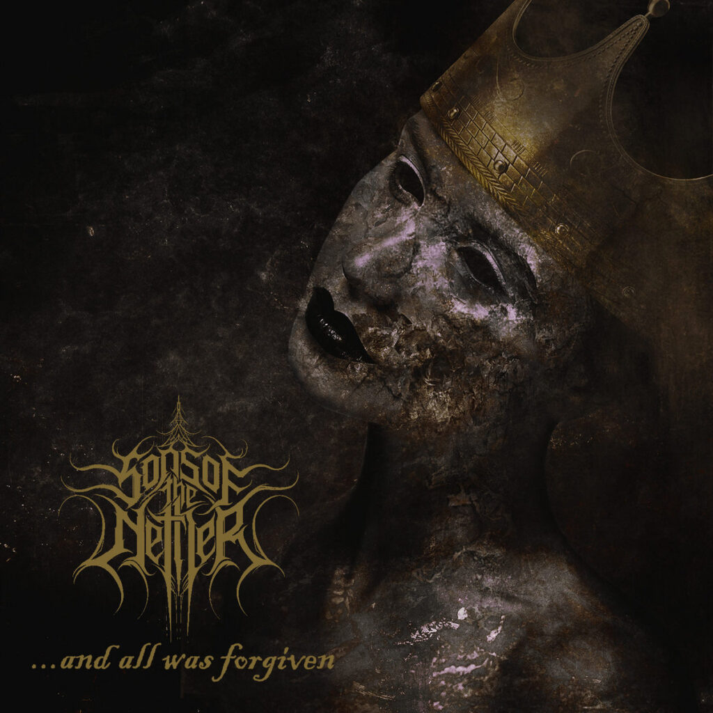Sons of the Nether ...and all was forgiven album cover