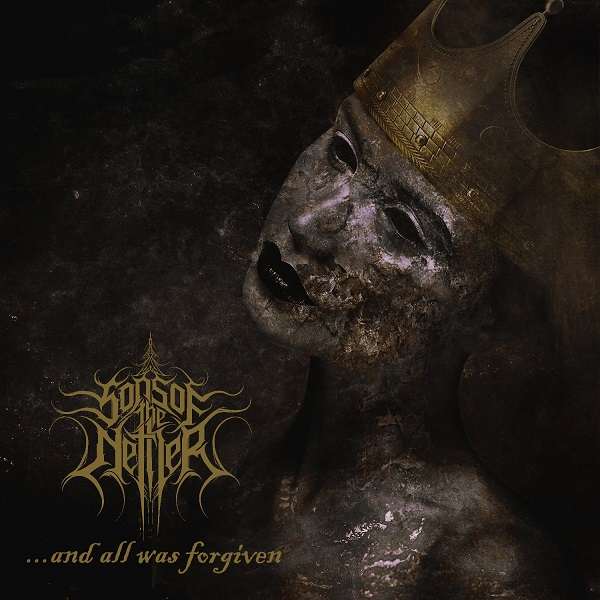 Sons Of The Nether And All Was Forgiven