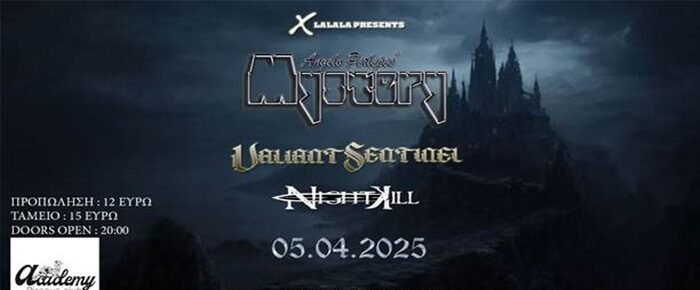 Οι MYSTERY, VALIANT SENTINEL , NIGHTKILL Live στο Piraeus Club Academy 5 Απριλίου 2025