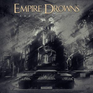 EMPIRE DROWNS endless