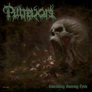 Putrevore Unending Rotting Cycle