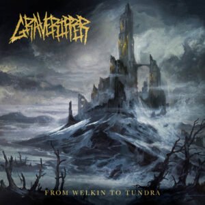  GraveRipper From Welkin to Tundra 
