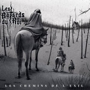 Les Bâtards du Roi Les chemins de l'exil 